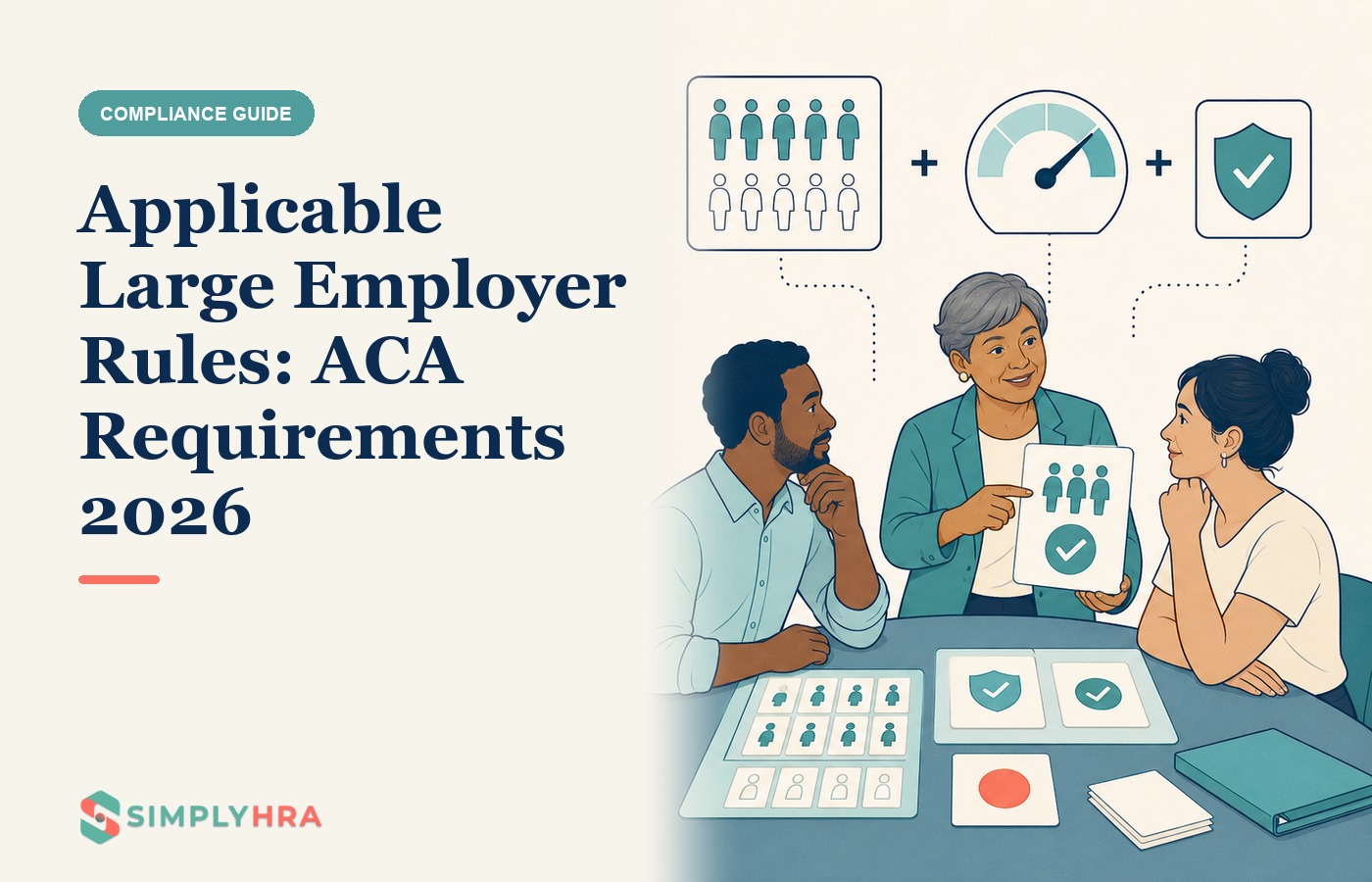 SimplyHRA illustration: Applicable Large Employer Rules: ACA Requirements 2026