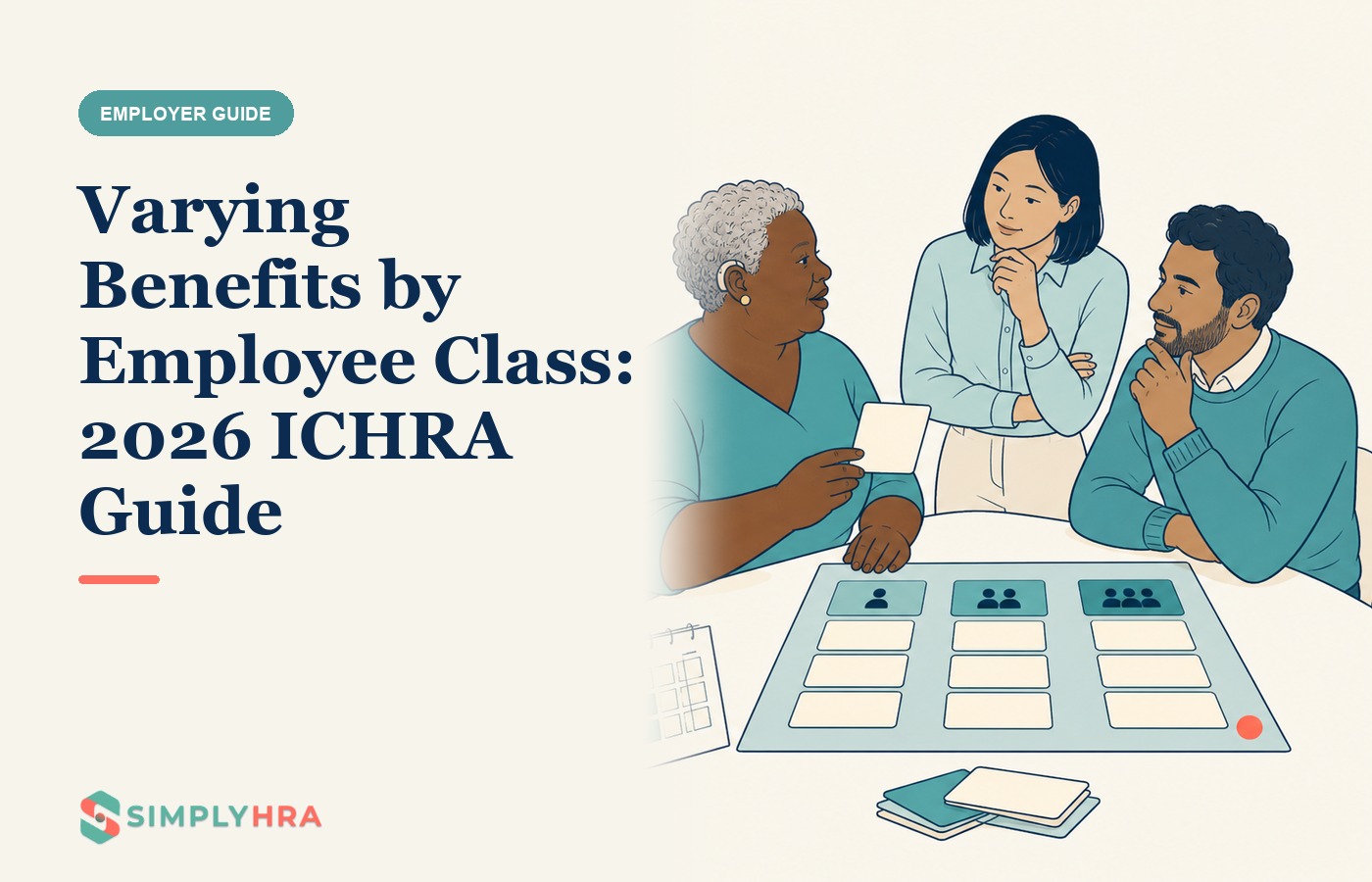 SimplyHRA illustration: Varying Benefits by Employee Class: 2026 ICHRA Guide