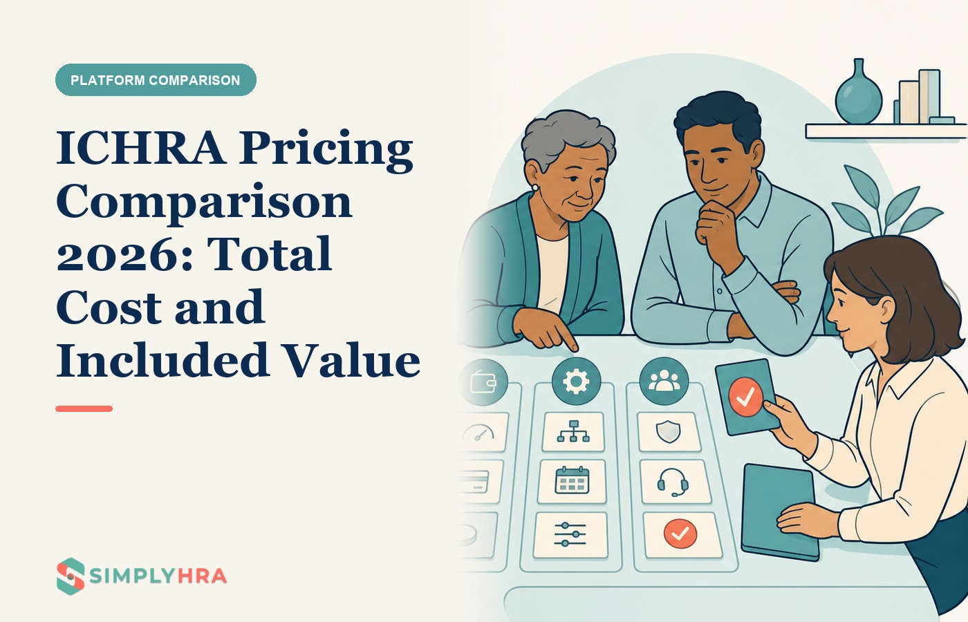 SimplyHRA illustration: ICHRA Pricing Comparison 2026: Total Cost and Included Value