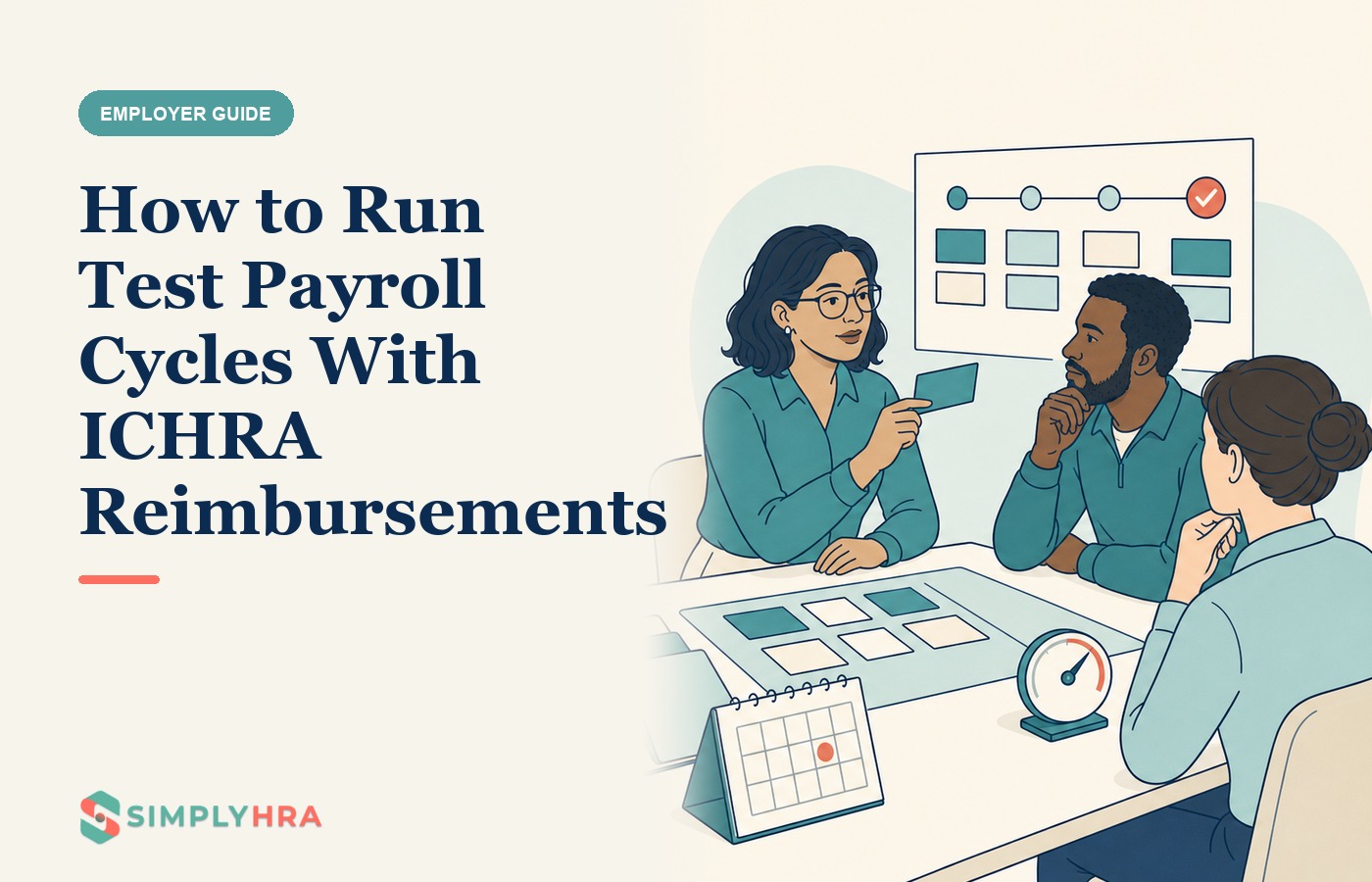 SimplyHRA illustration: How to Run Test Payroll Cycles With ICHRA Reimbursements