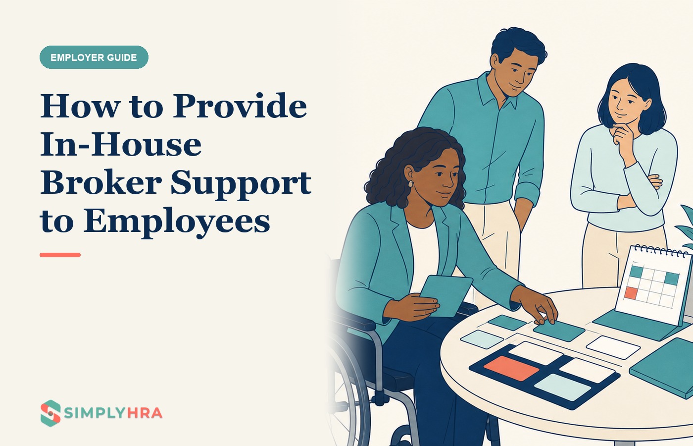 SimplyHRA illustration: How to Provide In-House Broker Support to Employees