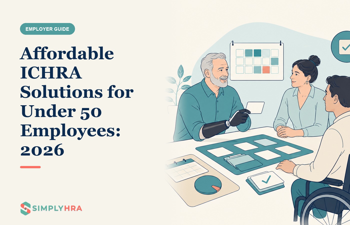 SimplyHRA illustration: Affordable ICHRA Solutions for Under 50 Employees: 2026