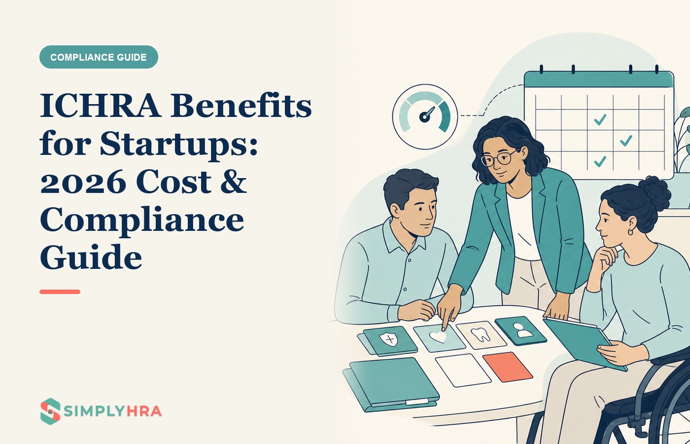 SimplyHRA illustration: ICHRA Benefits for Startups: 2026 Cost & Compliance Guide