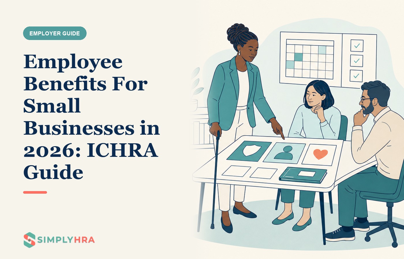 SimplyHRA illustration: Employee Benefits For Small Businesses in 2026: ICHRA Guide