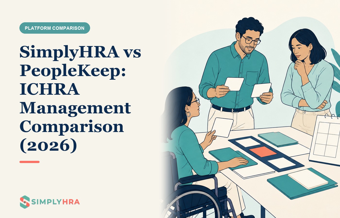 SimplyHRA illustration: SimplyHRA vs PeopleKeep: ICHRA Management Comparison (2026)