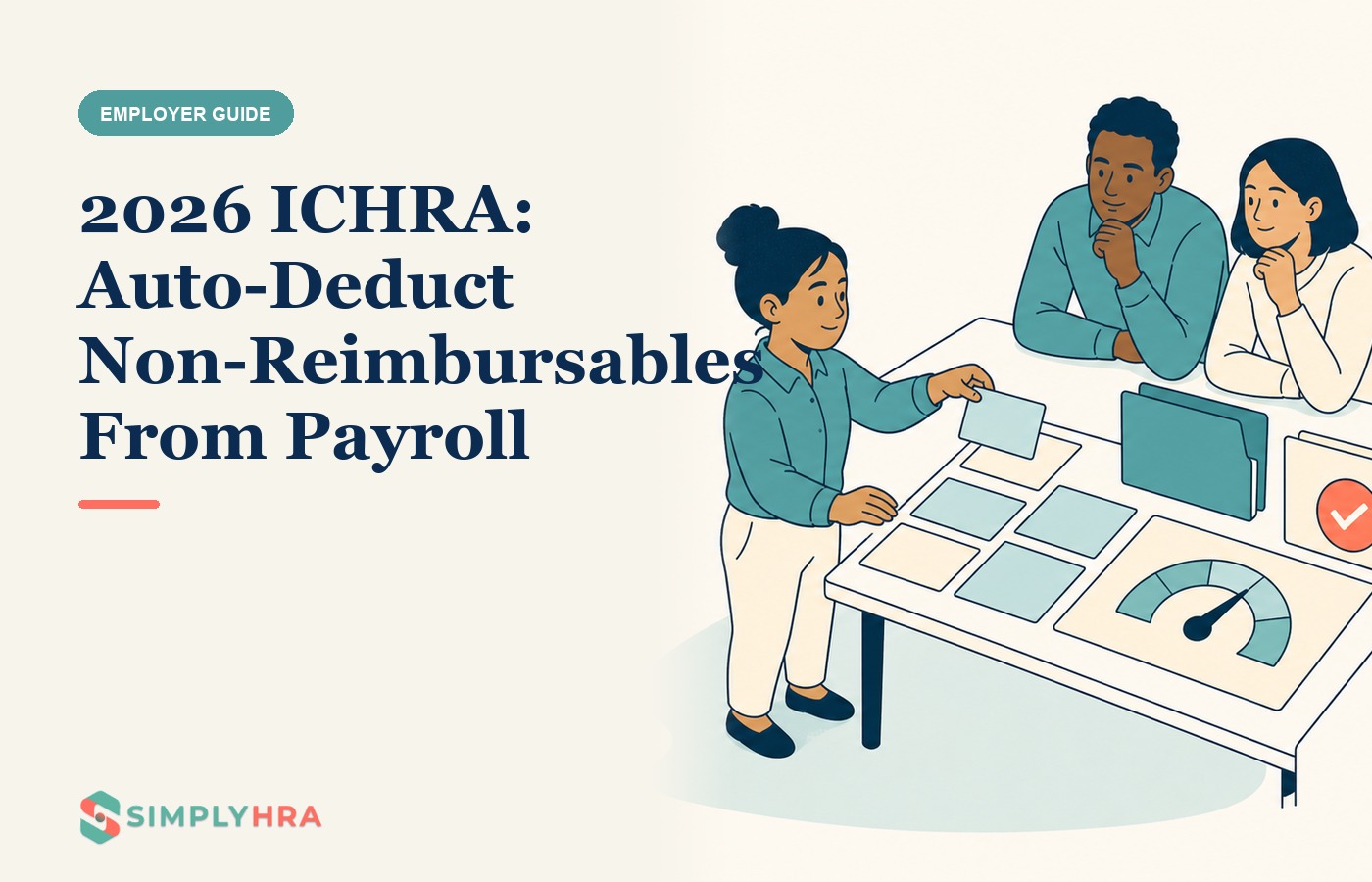 SimplyHRA illustration: 2026 ICHRA: Auto-Deduct Non-Reimbursables From Payroll