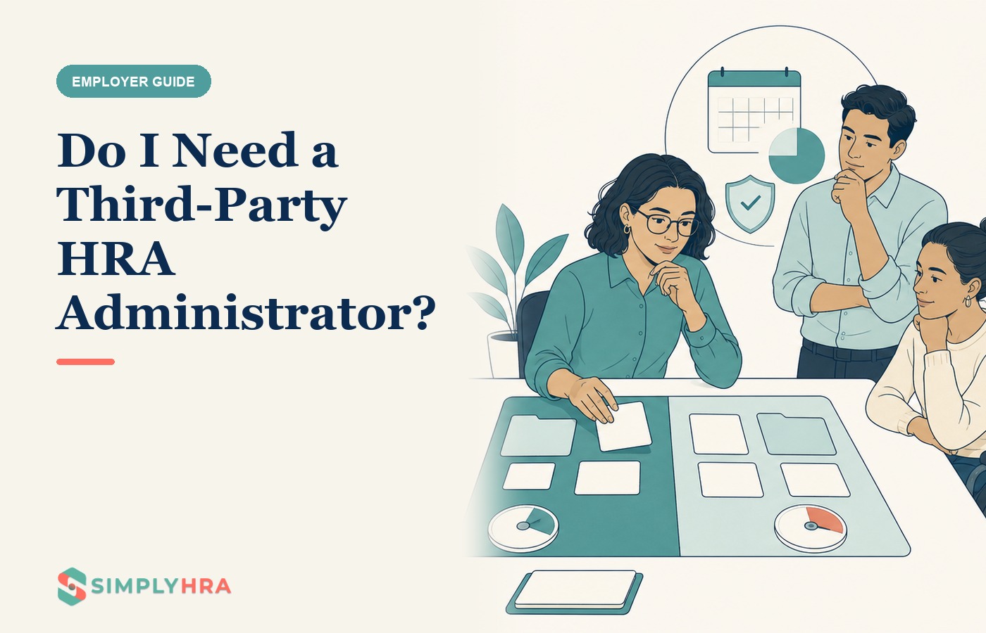 SimplyHRA illustration: Do I Need a Third-Party HRA Administrator?