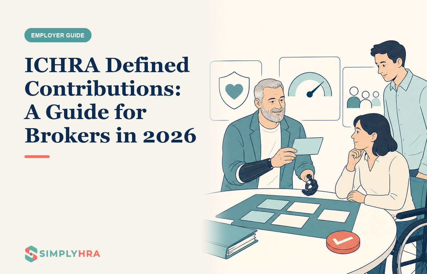SimplyHRA illustration: ICHRA Defined Contributions: A Guide for Brokers in 2026