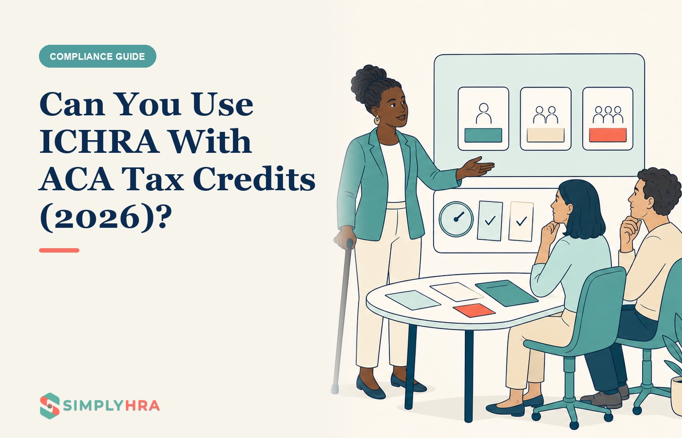 SimplyHRA illustration: Can You Use ICHRA With ACA Tax Credits (2026)?