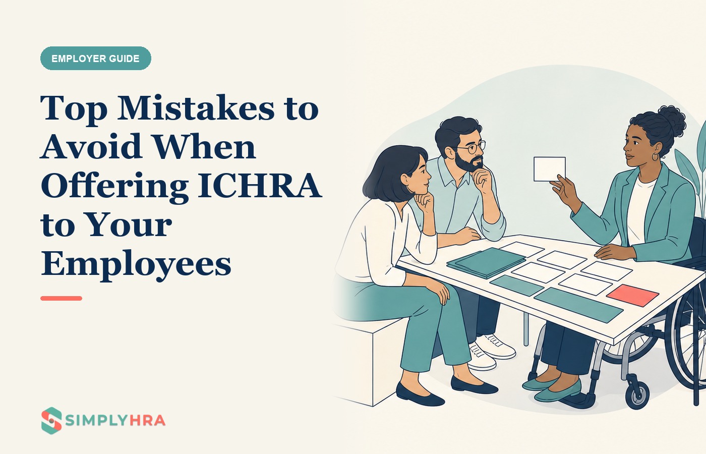 SimplyHRA illustration: Top Mistakes to Avoid When Offering ICHRA to Your Employees