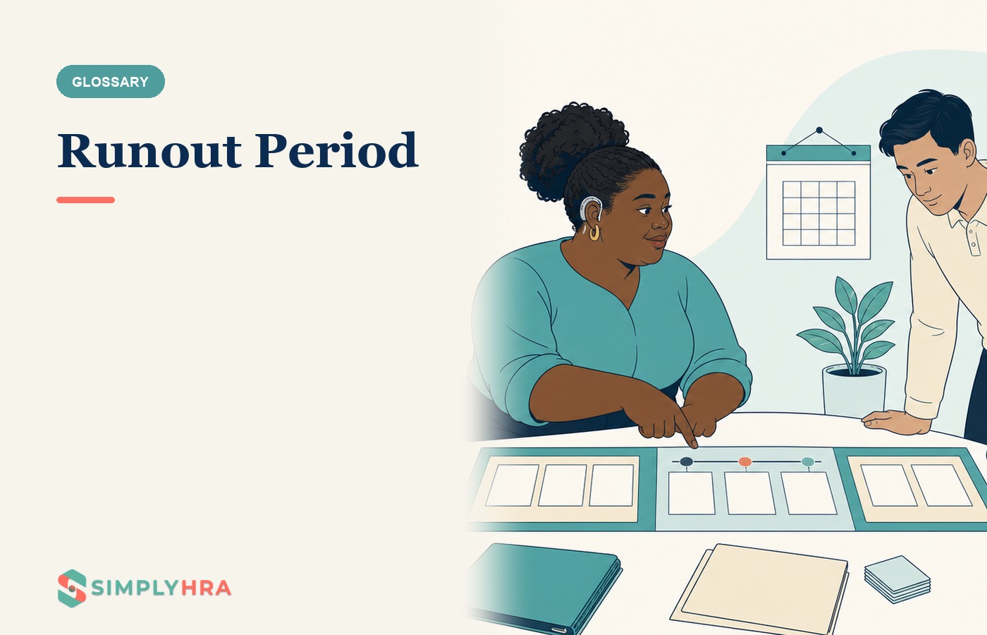 SimplyHRA illustration: Runout Period