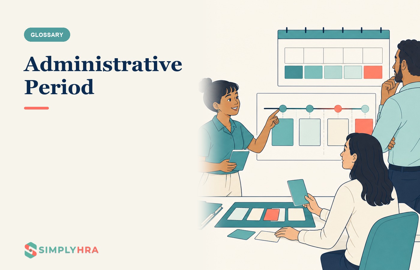 SimplyHRA illustration: Administrative Period