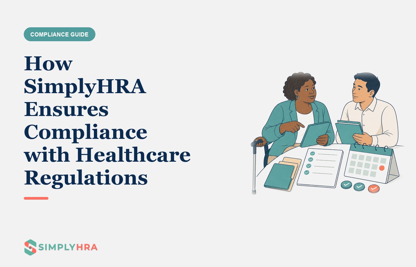 SimplyHRA illustration: How SimplyHRA Ensures Compliance with Healthcare Regulations