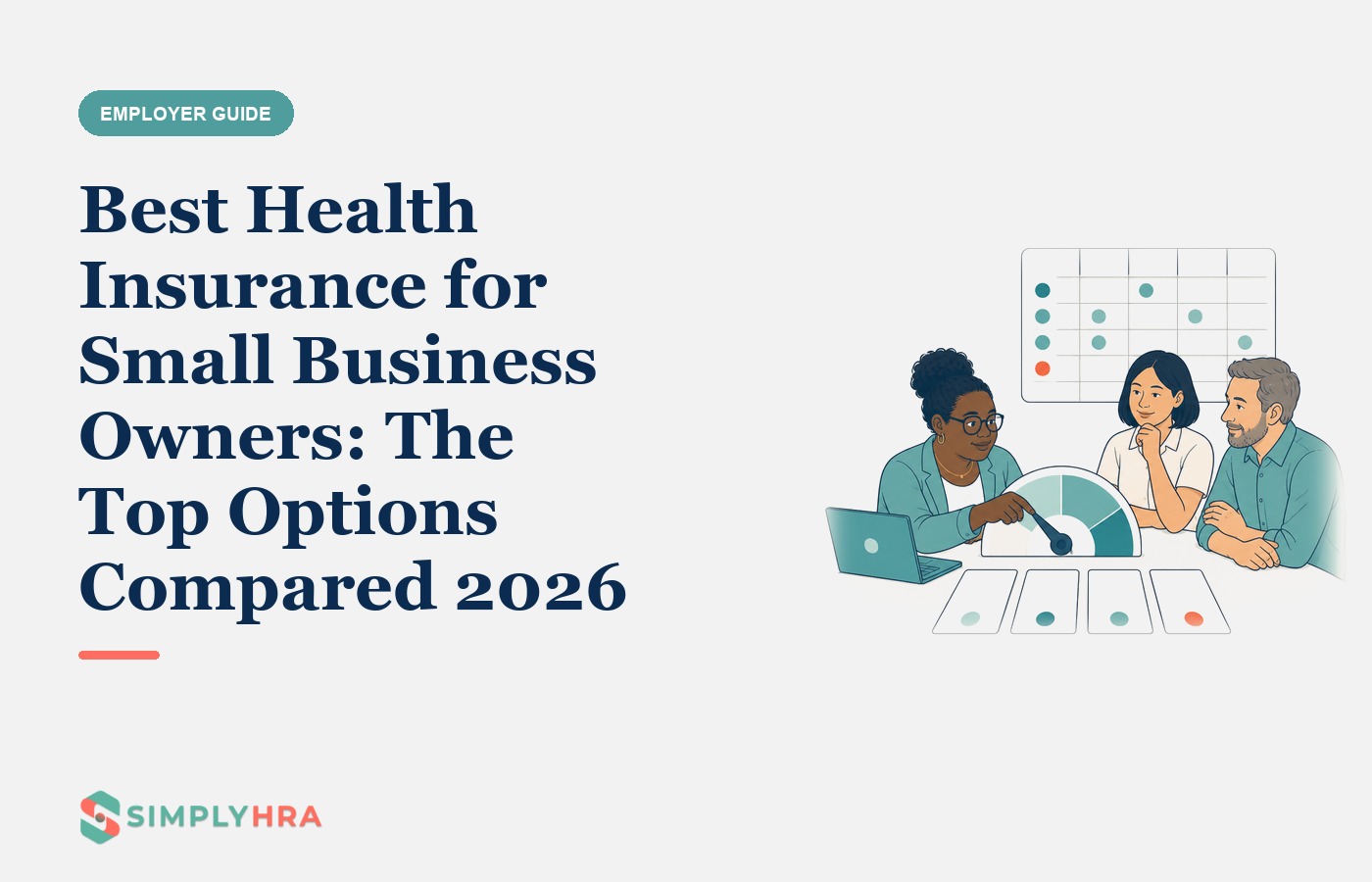 SimplyHRA illustration: Best Health Insurance for Small Business Owners: The Top Options Compared 2026