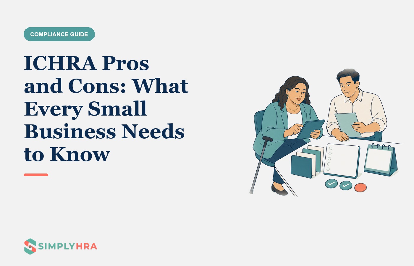 SimplyHRA illustration: ICHRA Pros and Cons: What Every Small Business Needs to Know