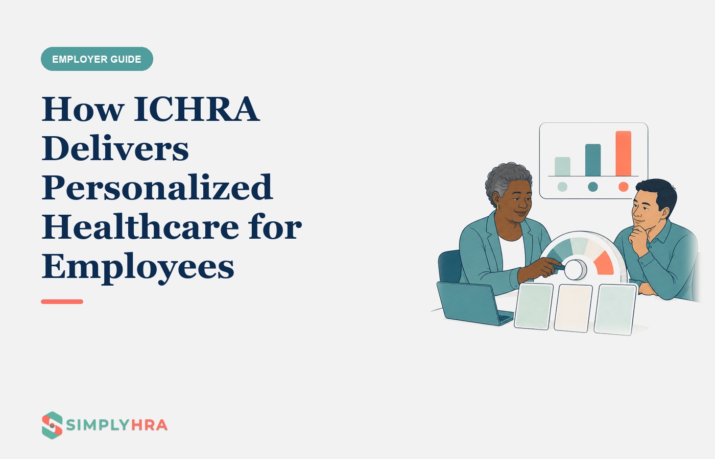 SimplyHRA illustration: How ICHRA Delivers Personalized Healthcare for Employees