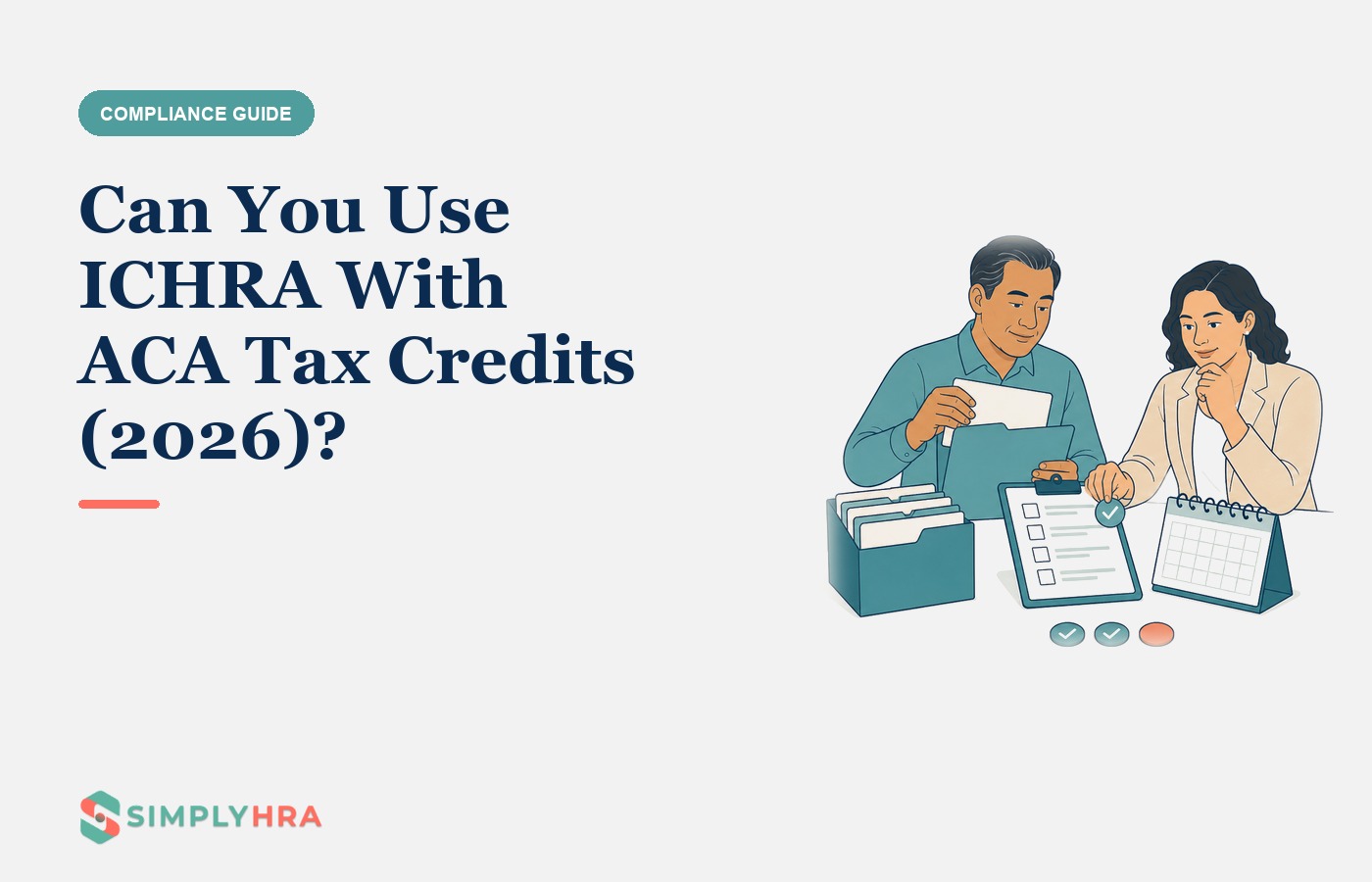 SimplyHRA illustration: Can You Use ICHRA With ACA Tax Credits (2026)?