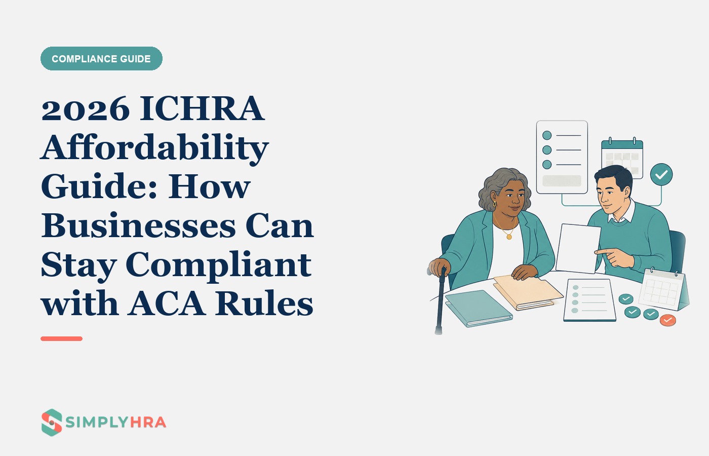 SimplyHRA illustration: 2026 ICHRA Affordability Guide: How Businesses Can Stay Compliant with ACA Rules