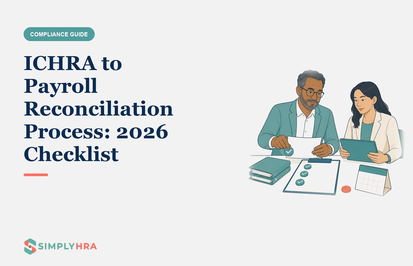 SimplyHRA illustration: ICHRA to Payroll Reconciliation Process: 2026 Checklist