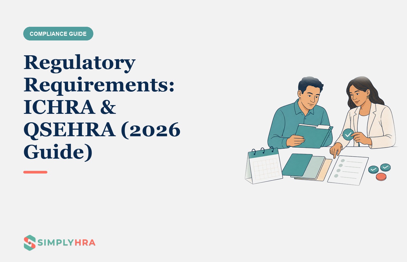 SimplyHRA illustration: Regulatory Requirements: ICHRA & QSEHRA (2026 Guide)