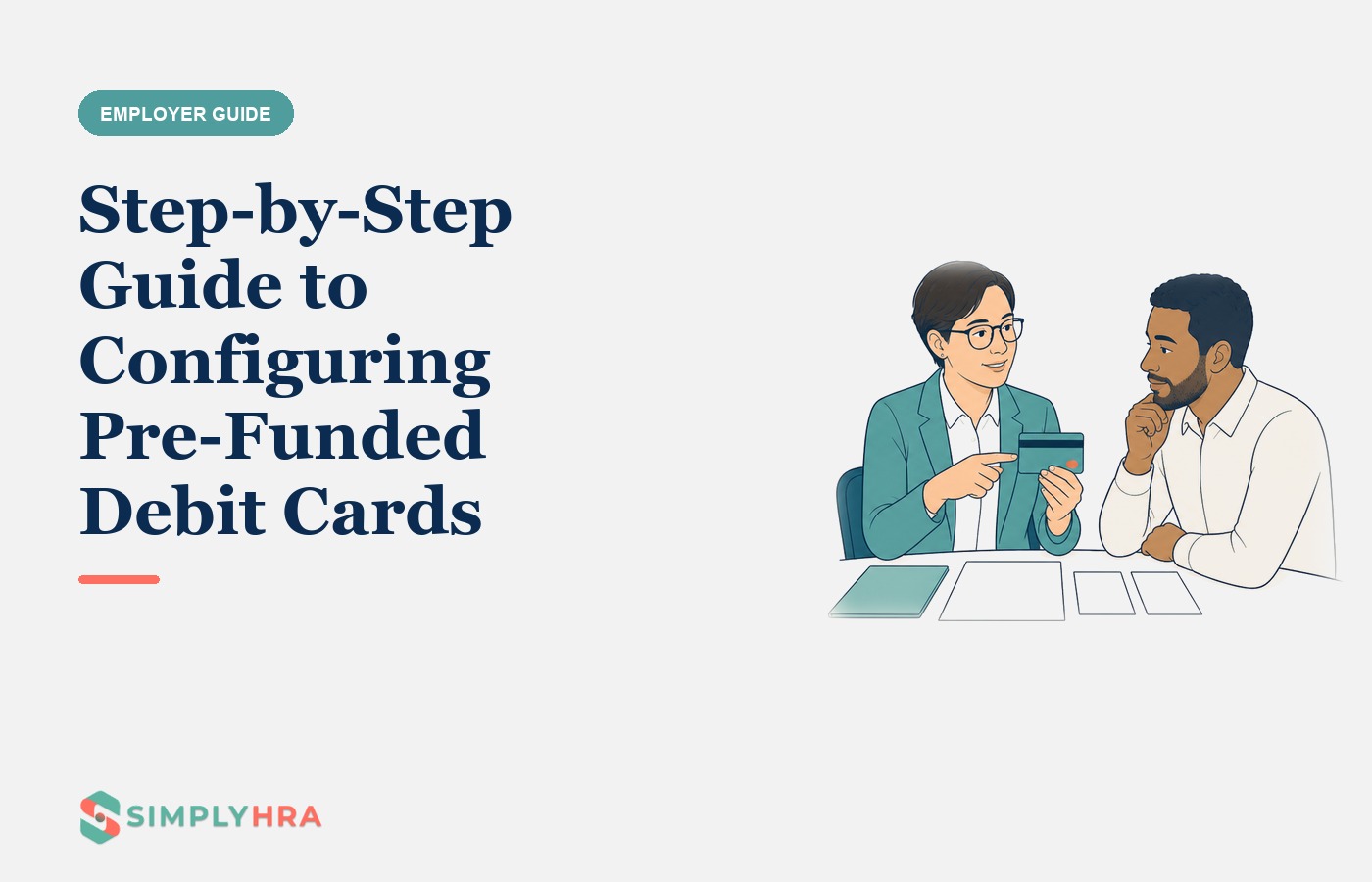 SimplyHRA illustration: Step-by-Step Guide to Configuring Pre-Funded Debit Cards