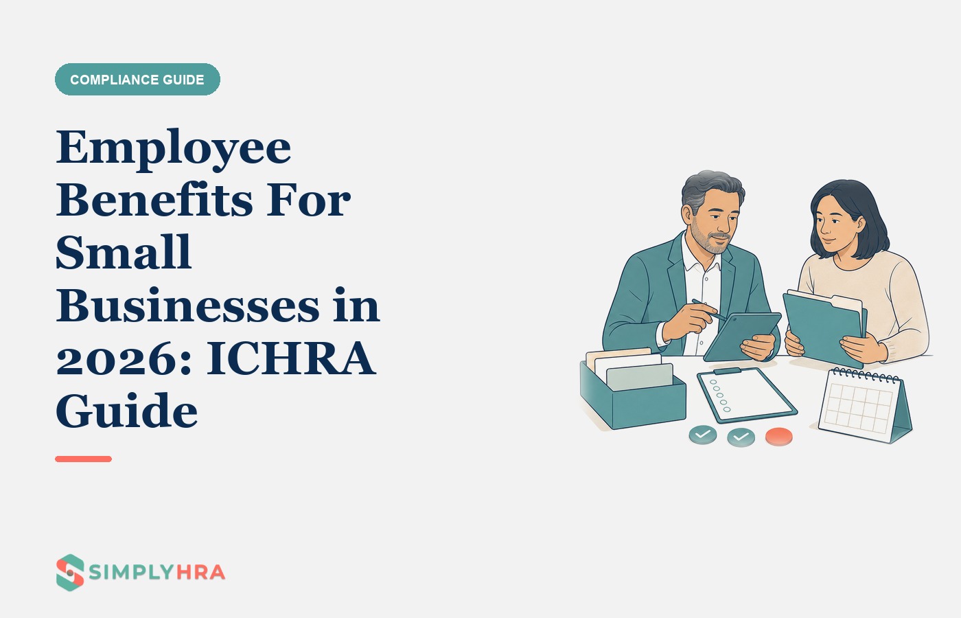 SimplyHRA illustration: Employee Benefits For Small Businesses in 2026: ICHRA Guide