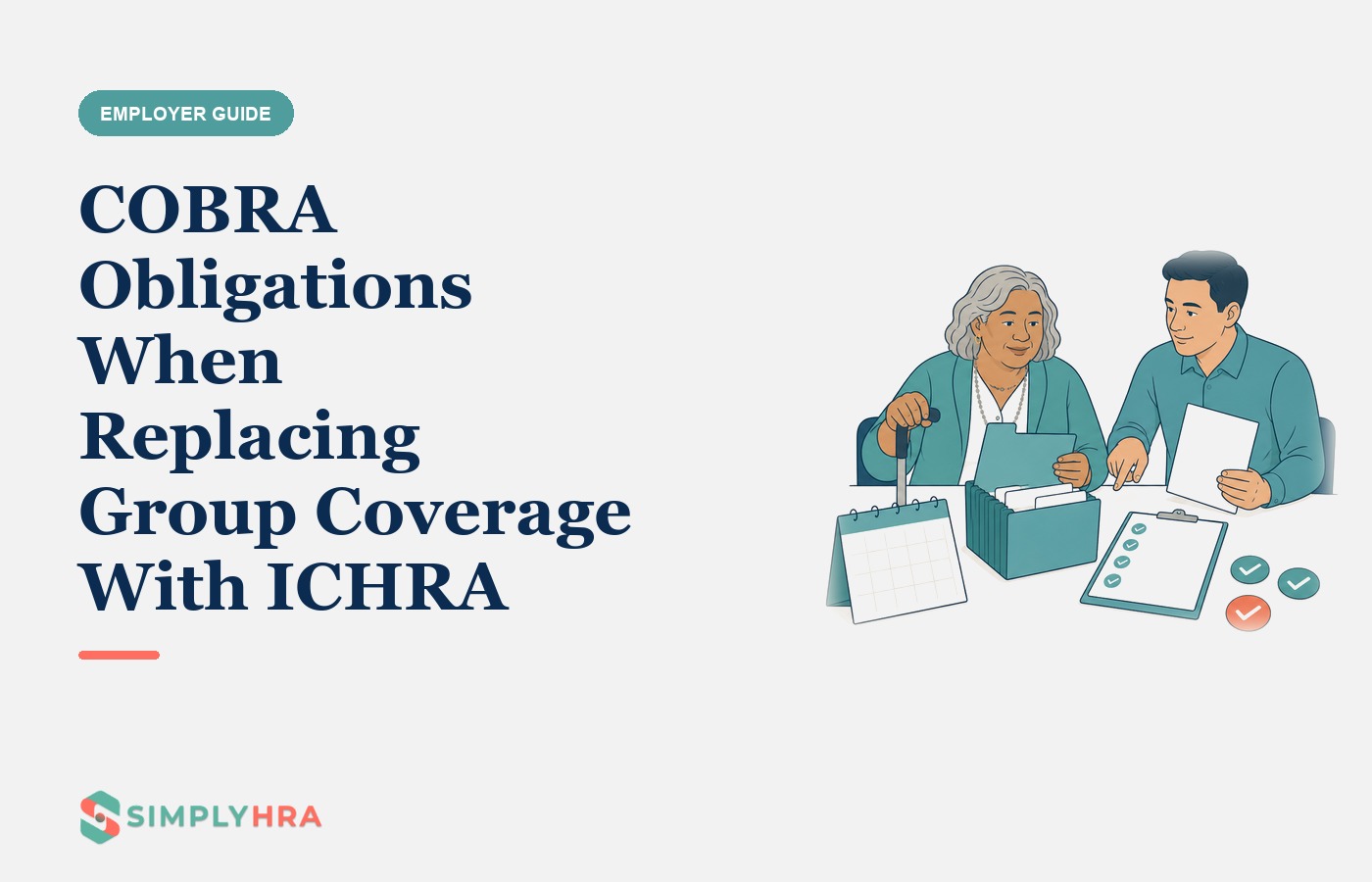 SimplyHRA illustration: COBRA Obligations When Replacing Group Coverage With ICHRA