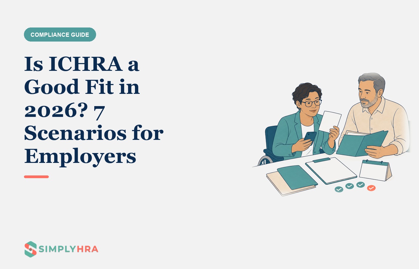 SimplyHRA illustration: Is ICHRA a Good Fit in 2026? 7 Scenarios for Employers