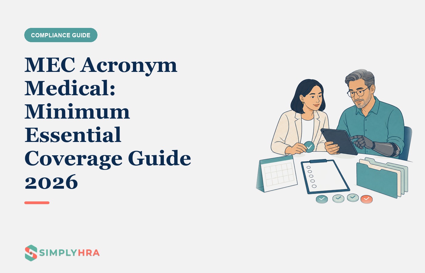 SimplyHRA illustration: MEC Acronym Medical: Minimum Essential Coverage Guide 2026