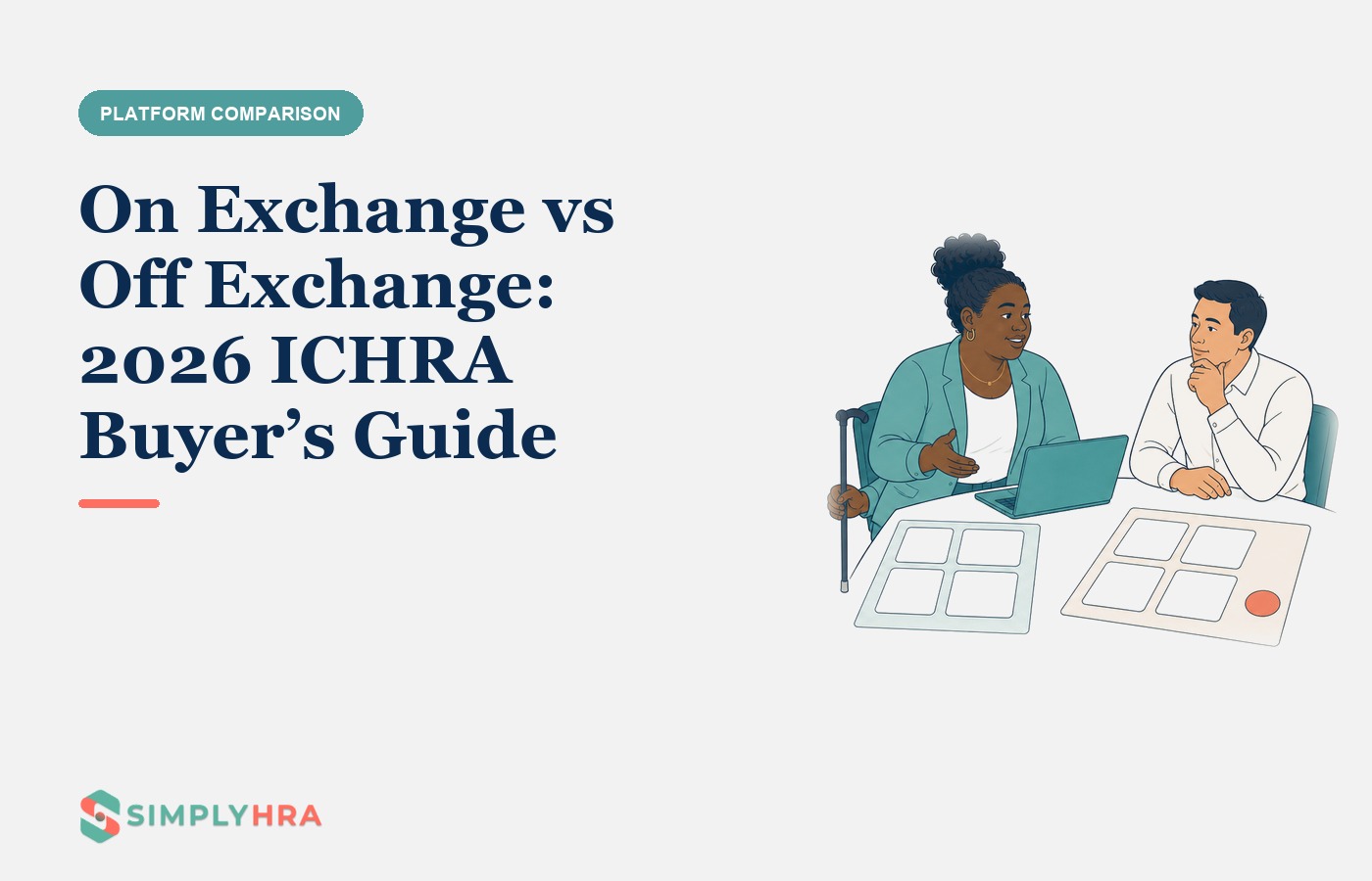SimplyHRA illustration: On Exchange vs Off Exchange: 2026 ICHRA Buyer’s Guide
