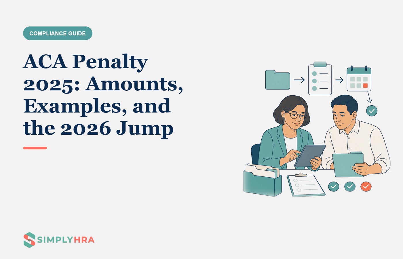 SimplyHRA illustration: ACA Penalty 2025: Amounts, Examples, and the 2026 Jump