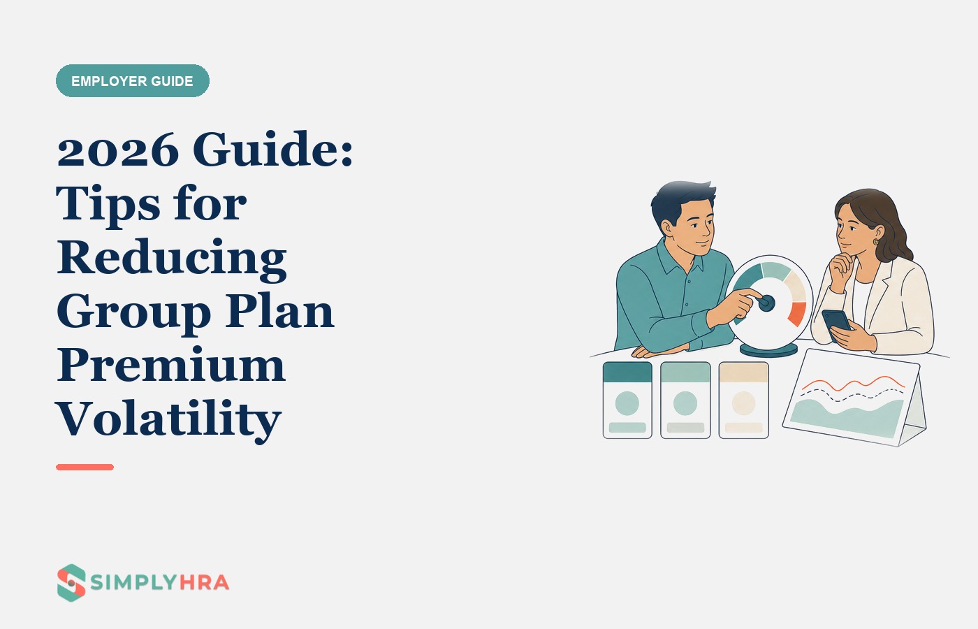 SimplyHRA illustration: 2026 Guide: Tips for Reducing Group Plan Premium Volatility