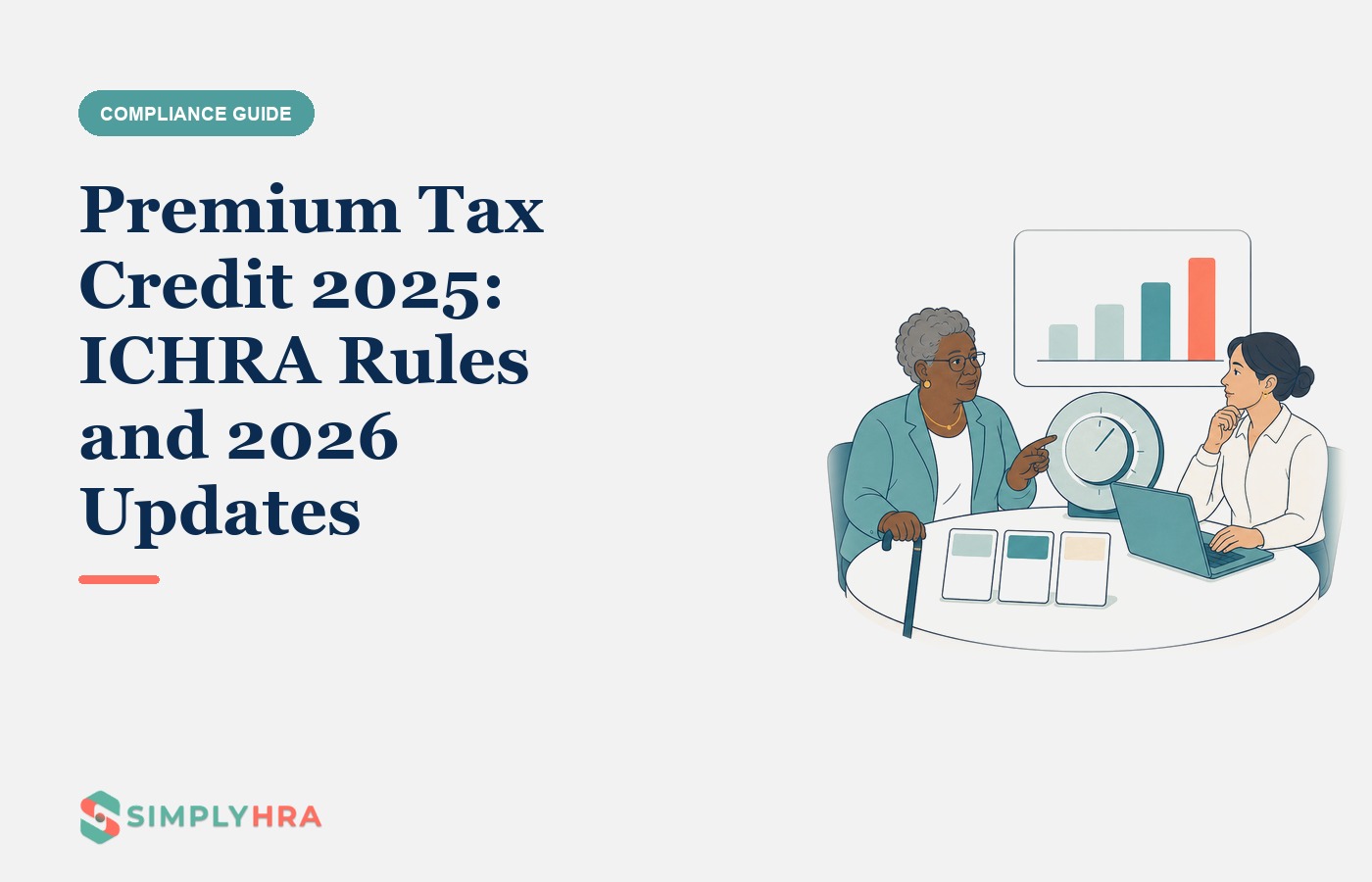 SimplyHRA illustration: Premium Tax Credit 2025: ICHRA Rules and 2026 Updates