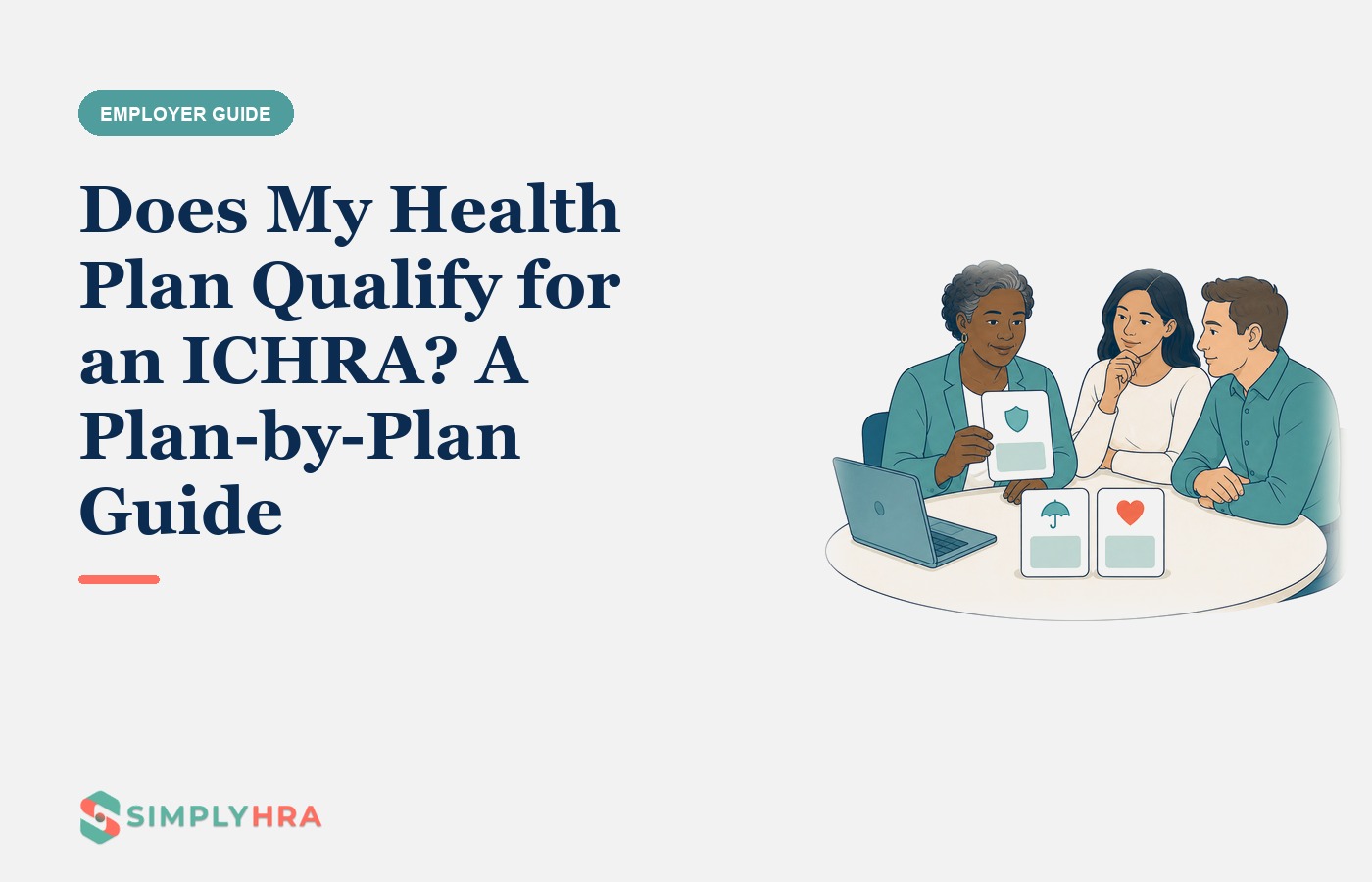 SimplyHRA illustration: Does My Health Plan Qualify for an ICHRA? A Plan-by-Plan Guide