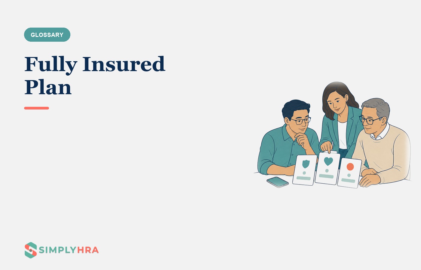 SimplyHRA illustration: Fully Insured Plan