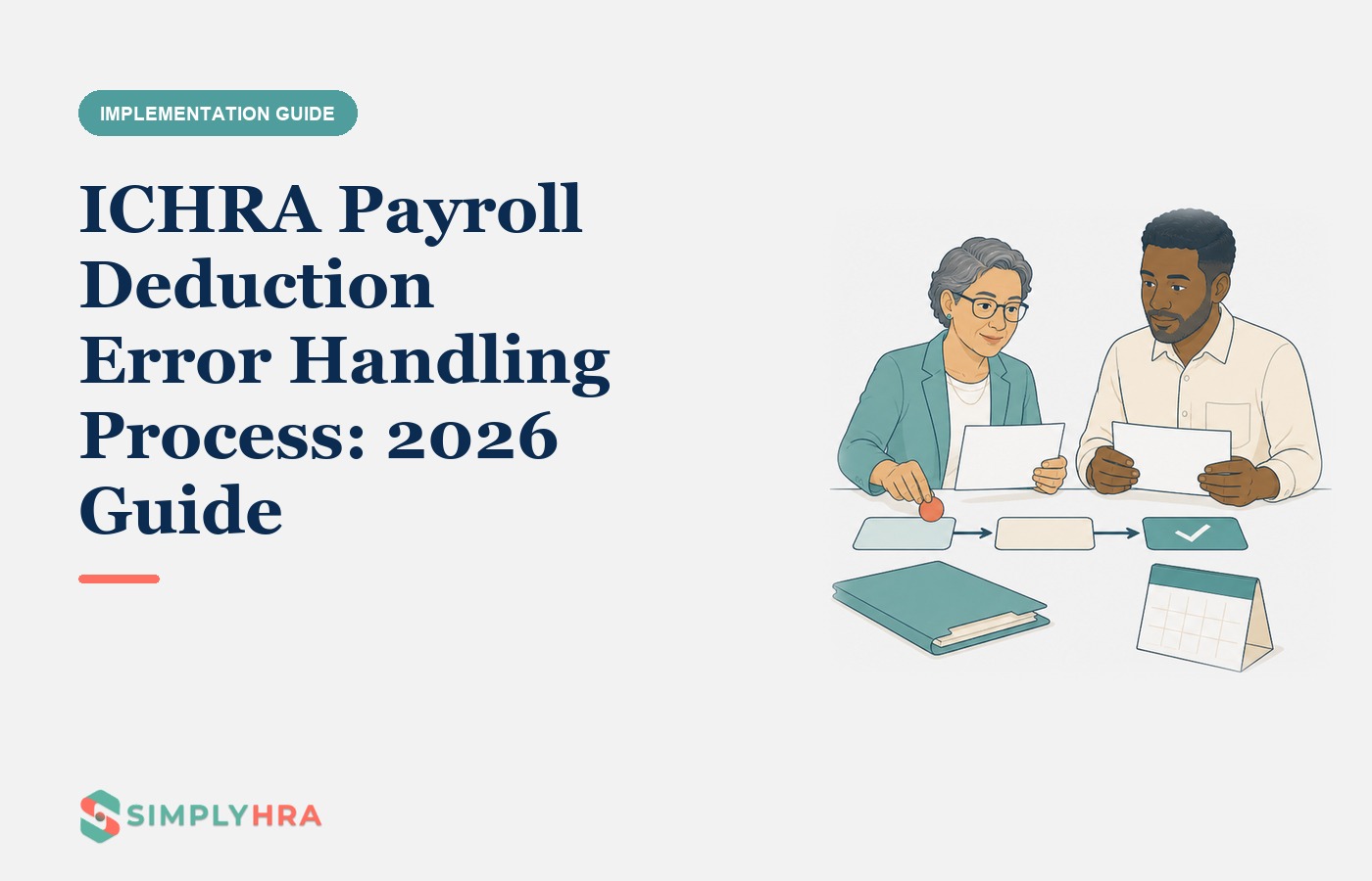 SimplyHRA illustration: ICHRA Payroll Deduction Error Handling Process: 2026 Guide