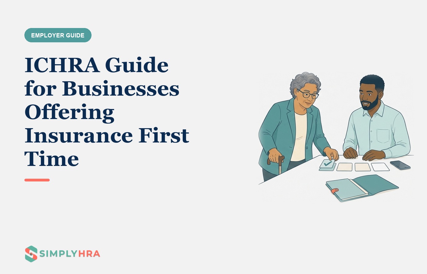 SimplyHRA illustration: ICHRA Guide for Businesses Offering Insurance First Time