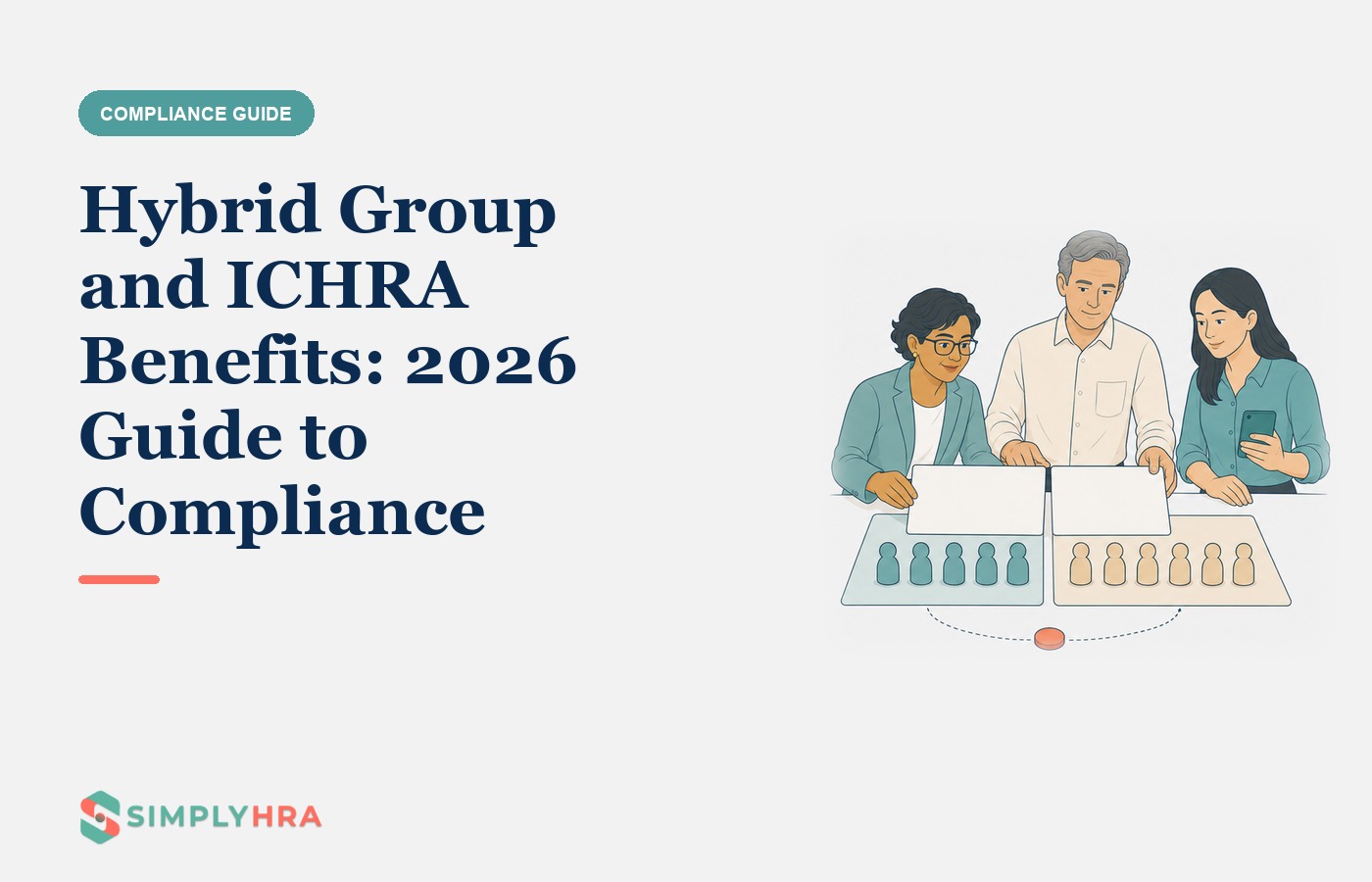 SimplyHRA illustration: Hybrid Group and ICHRA Benefits: 2026 Guide to Compliance
