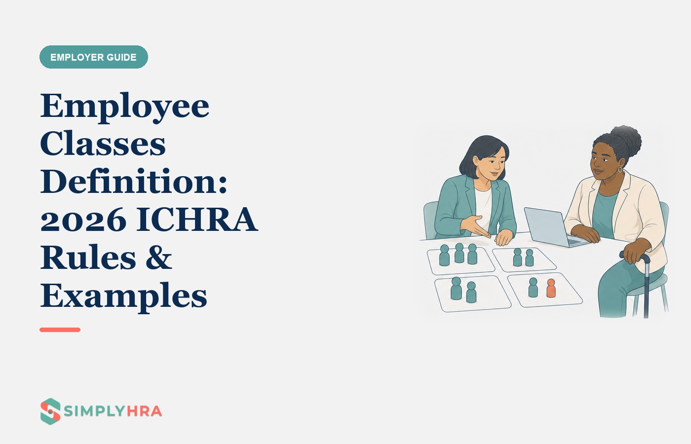 SimplyHRA illustration: Employee Classes Definition: 2026 ICHRA Rules & Examples