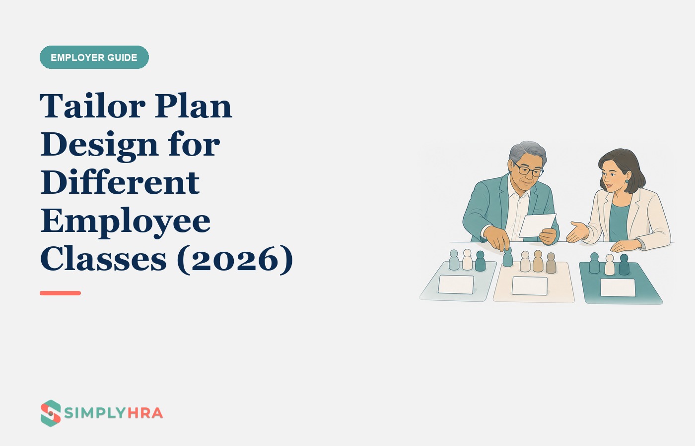 SimplyHRA illustration: Tailor Plan Design for Different Employee Classes (2026)