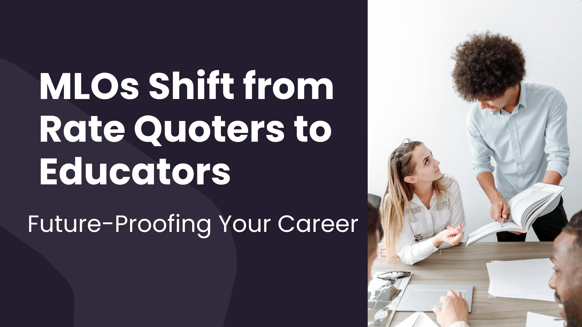 MLOs Are the Financial Educators of the Future
