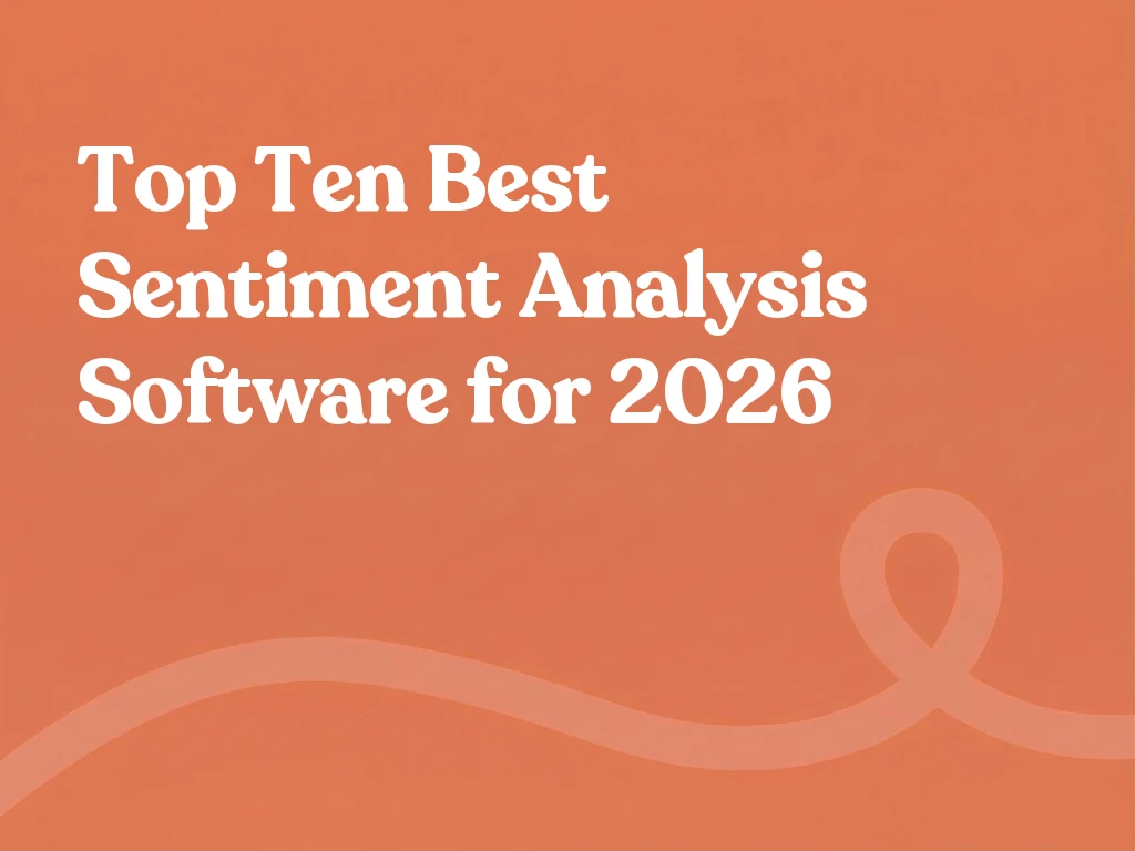 Top Ten Best Sentiment Analysis Software for 2026
