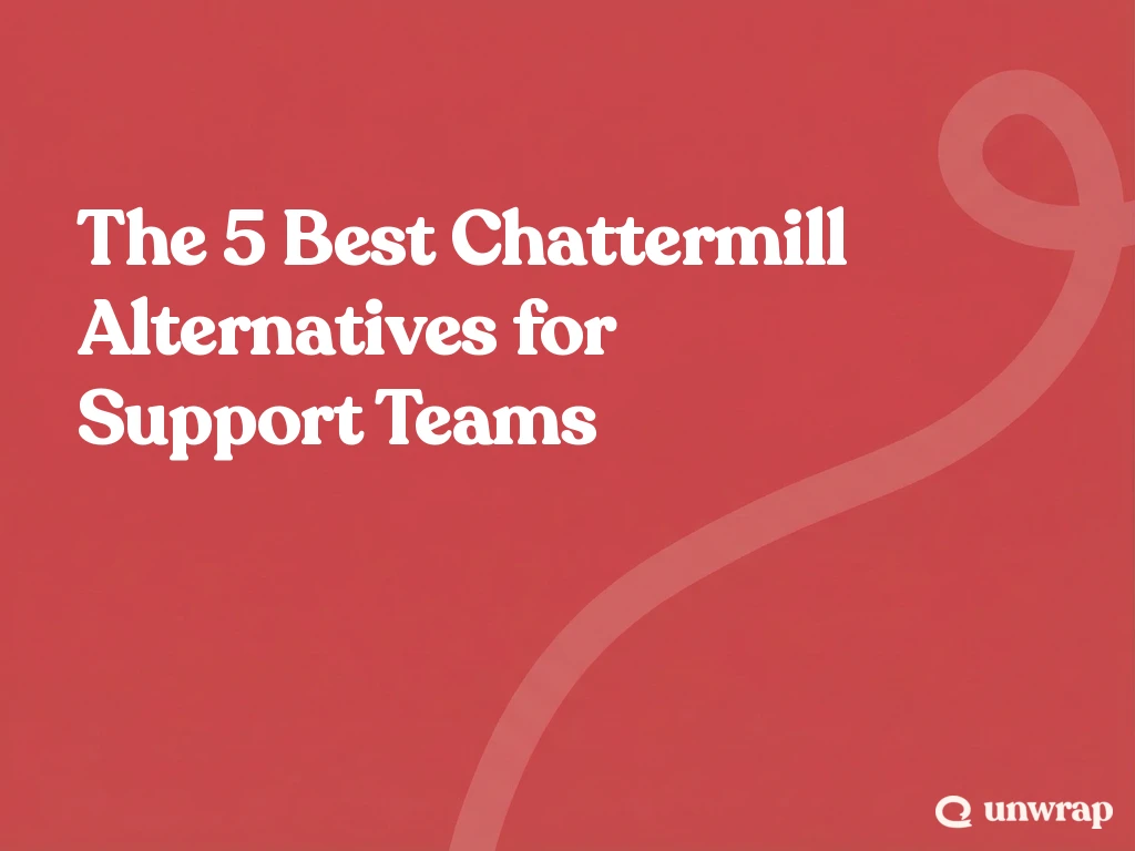 The 5 Best Chattermill Alternatives for Support Teams