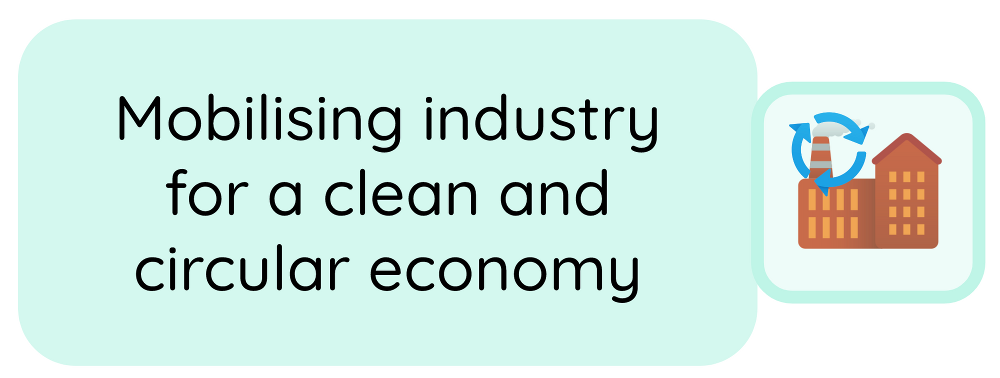 Mobiliser l'industrie vers une éconmie propre et circulaire