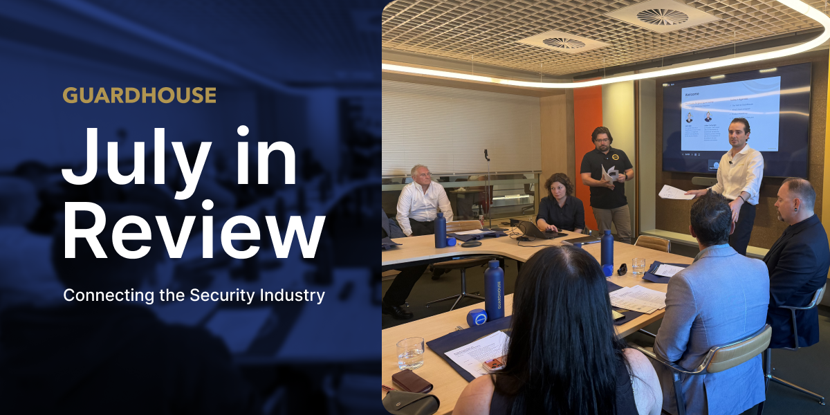 July in Review: Connecting the Security Industry