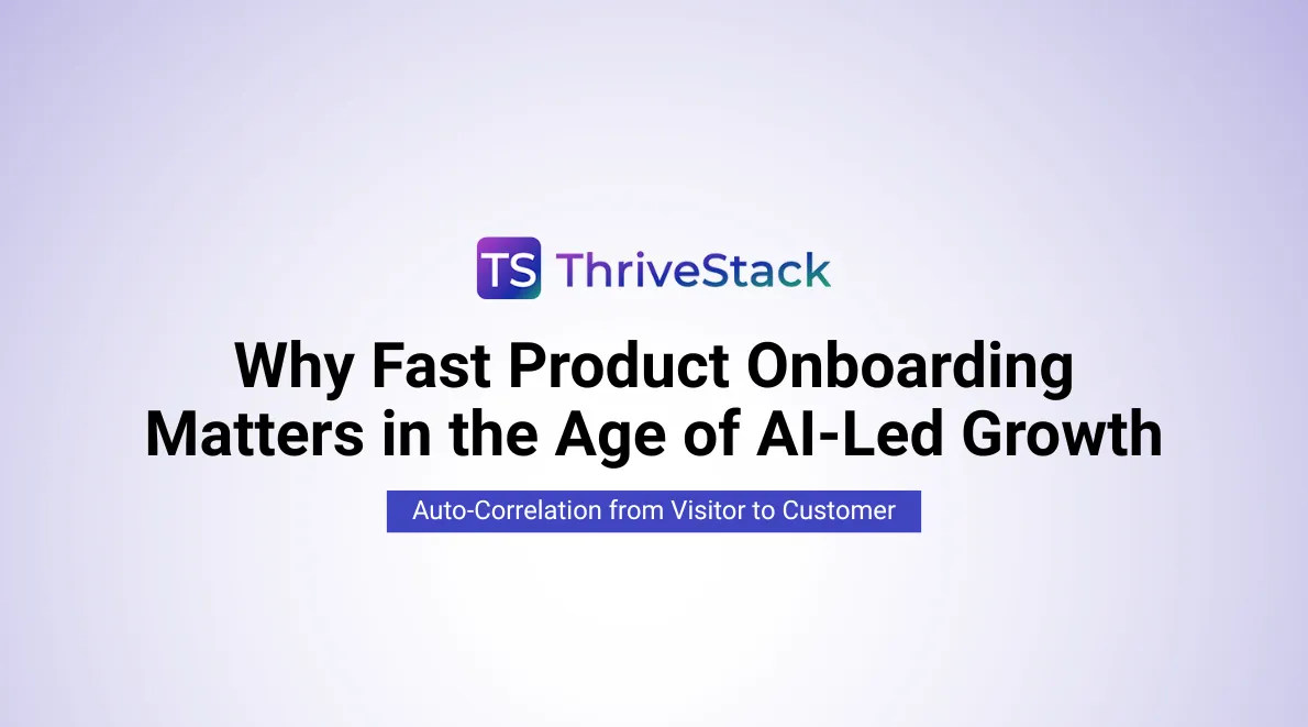  Why Fast Product Onboarding Matters in the Age of AI-Led Growth