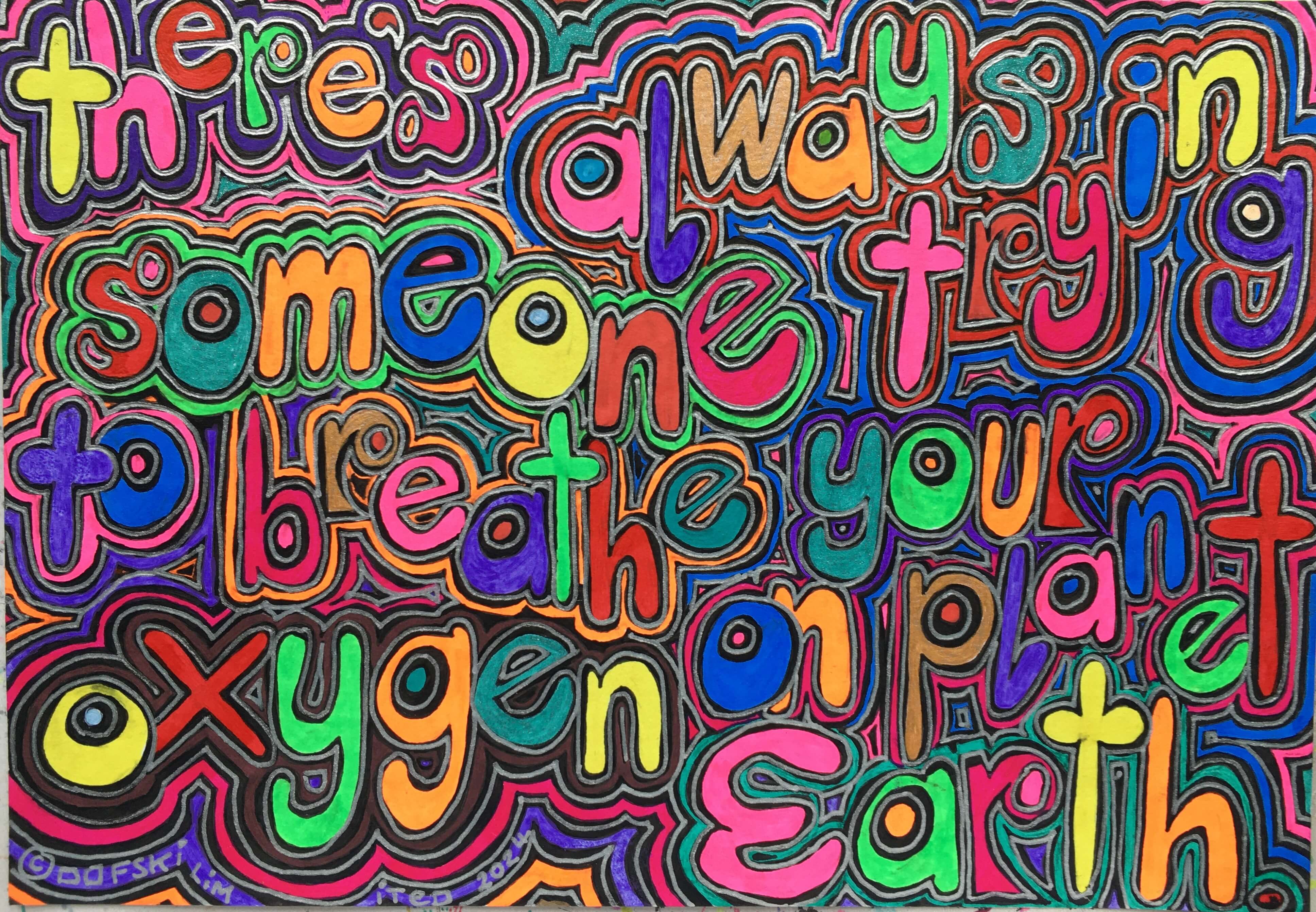 There's Always Someone Trying to Breathe Your Oxygen on Planet Earth