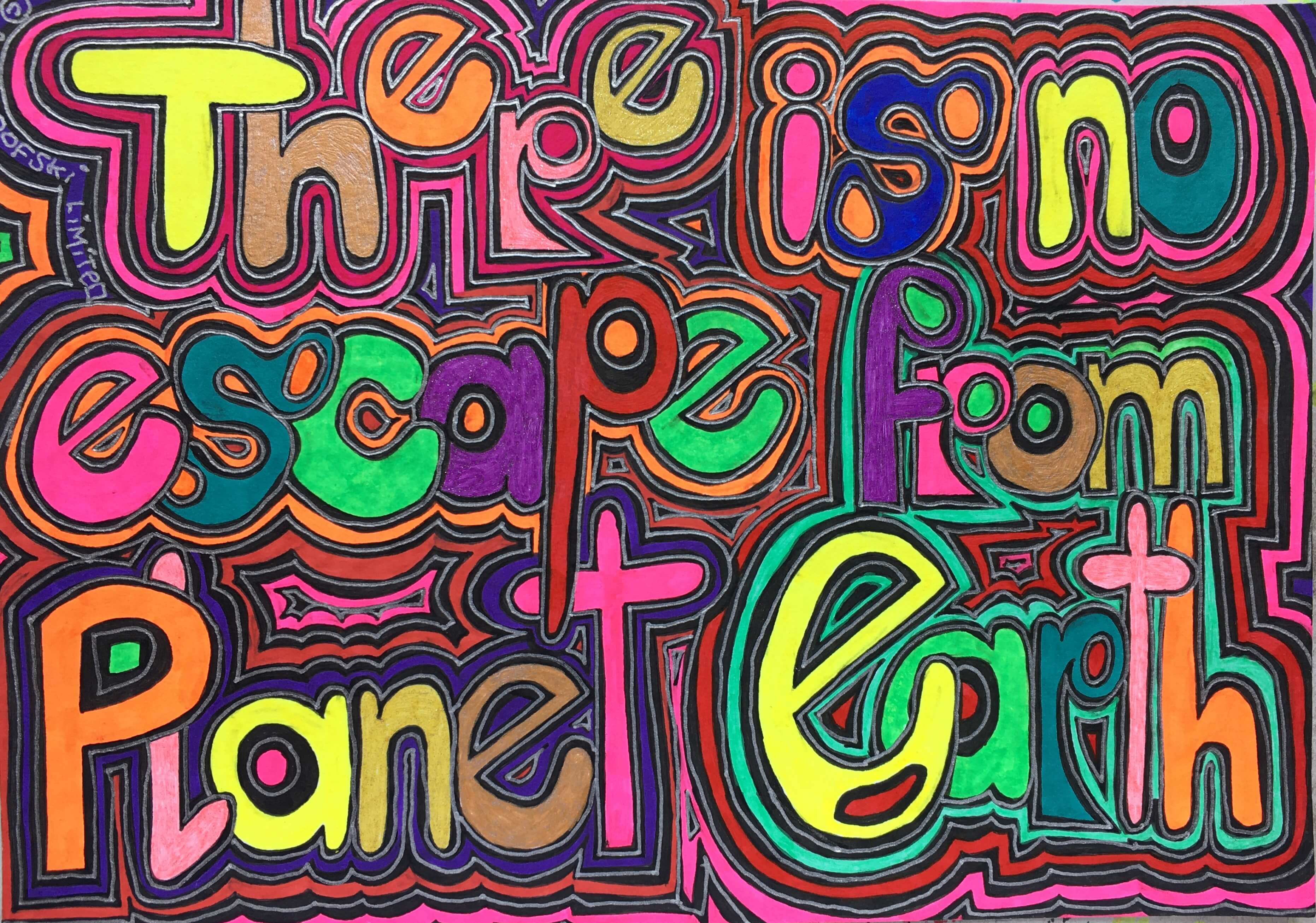 There is no Escape from Planet Earth