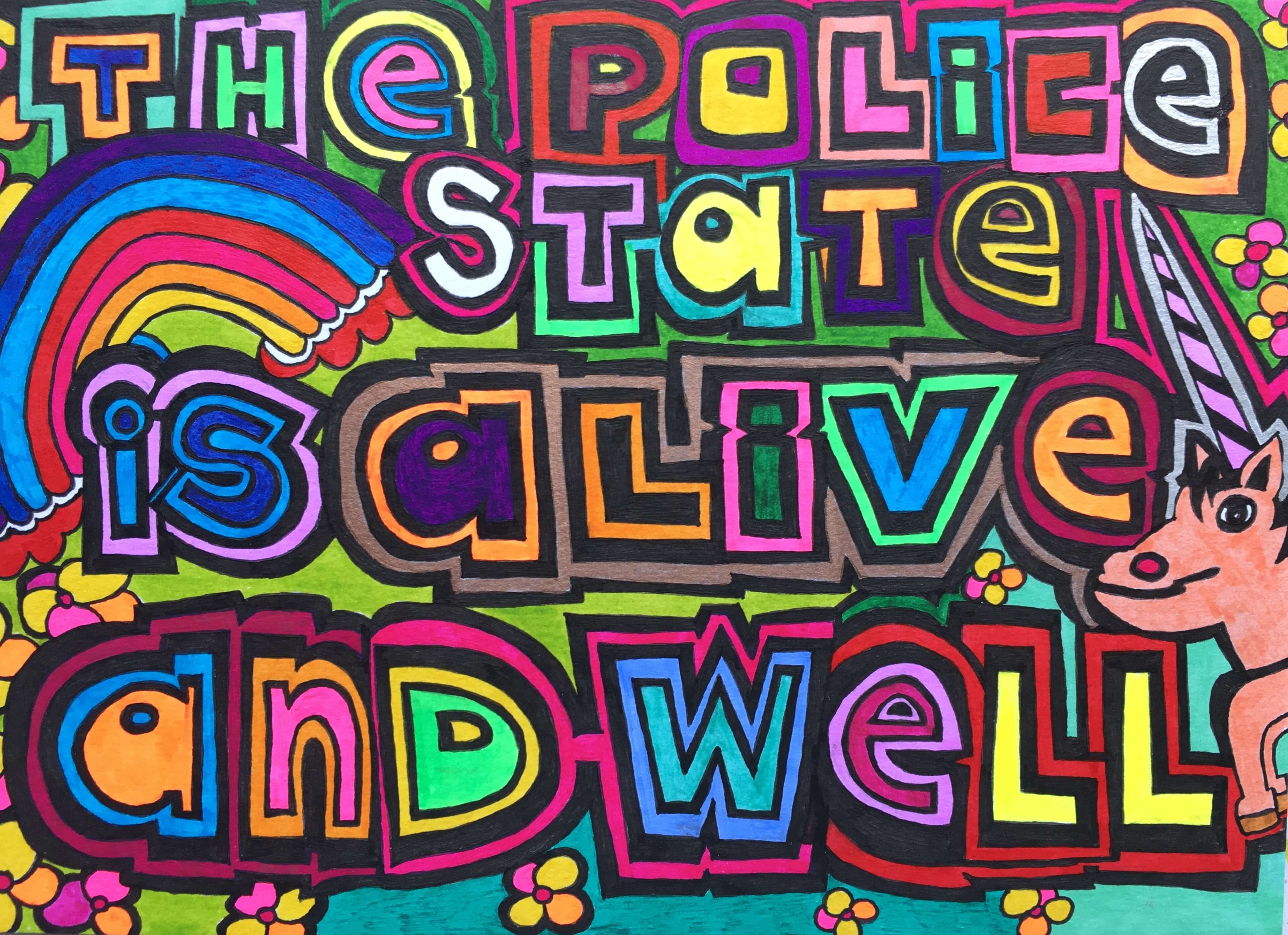 The Police State is Alive and Well