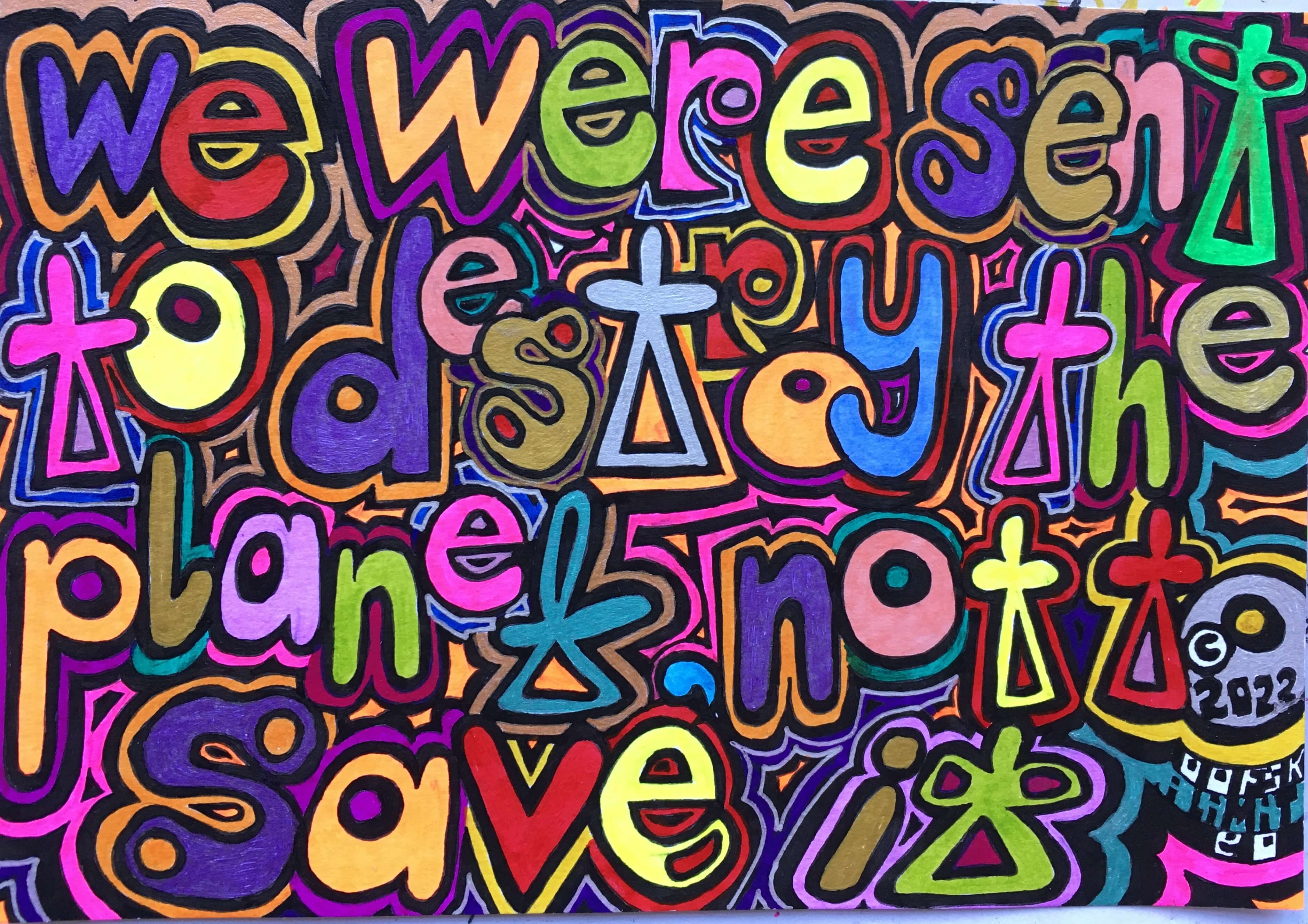 We Were Sent to Destroy